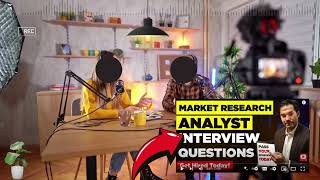 MARKET RESEARCH ANALYST INTERVIEW QUESTIONS AND ANSWERS  MARKET RESEARCH INTERVIEW TIPS [upl. by Anima]