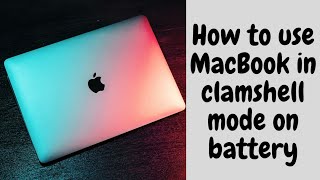 How to use Macbook in clamshell mode on battery [upl. by Aimekahs727]