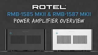 Rotel RMB1585 amp RMB1587 MKII Power Amplifier Overview [upl. by Modestine]