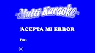 Acepta mi error  Los temerarios Karaoke [upl. by Avitzur]