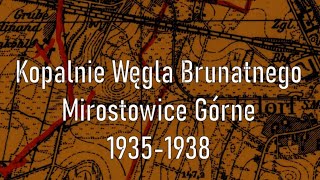 Kopalnie Węgla Brunatnego Mirostowice Górne 19351938 [upl. by Anaele]