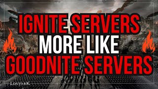 Lets Talk About Ignite Servers  Lost Ark [upl. by Ynneg]