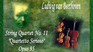 Beethoven  String Quartet No 11 Quartetto Serioso [upl. by Adnilab]