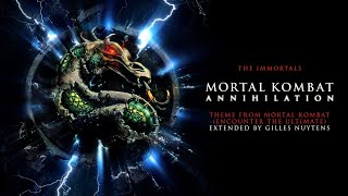 The Immortals  Mortal Kombat Annihilation Theme Encounter the Ultimate Extended by G Nuytens [upl. by Eiknarf63]