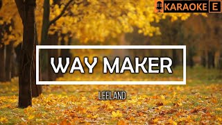 WAY MAKER  Leeland  Karaoke [upl. by Ehav]