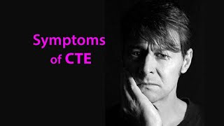 Symptoms of CTE [upl. by Nnylf]