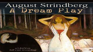 A Dream Play by August STRINDBERG read by  Full Audio Book [upl. by Nennahs600]