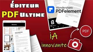 PDFelement  LÉditeur PDF ToutenUn avec IA – Simplifiez Vos Documents sur Tous Vos Appareils [upl. by Parks]