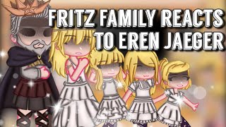 Fritz Family react to Eren Yeager 14  credits in the description box   Brîght gëms [upl. by Jorey550]