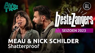 MEAU amp Nick Schilder  Shatterproof  Beste Zangers 2023 [upl. by Eedya]