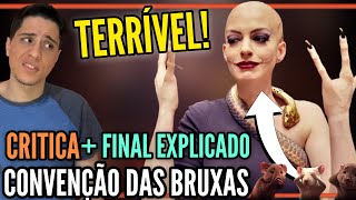 Convenção das Bruxas 2020  Critica Sem Spoilers  FINAL EXPLICADO [upl. by Gamali]