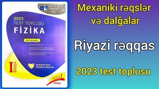 Mexaniki rəqslər və dalğalar 3Riyazi rəqqas DİM 2023 Fizika toplusu [upl. by Annot315]