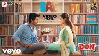 Don  Bae Video  Sivakarthikeyan Priyanka Mohan  Anirudh Ravichander [upl. by Romelle12]