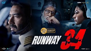 Runway 34 Full Movie in Hindi  Ajay Devgn  Amitabh Bachchan  Rakul Preet Singh  Facts amp Review [upl. by Nylear]