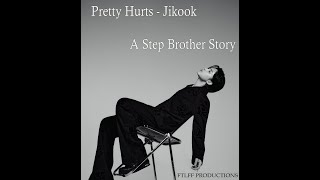 Pretty Hurts  Chapter 32  Making Moves Jikook A Stepbrother Story [upl. by Devon]