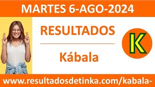 Resultado del sorteo Kabala del martes 6 de agosto de 2024 [upl. by Zink]