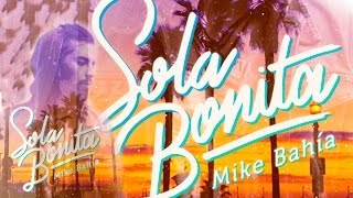 Mike Bahía  Sola Bonita Acoustic Live [upl. by Leno]