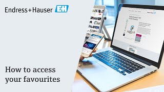 How to access your favourites  My EndressHauser [upl. by Aicilf]