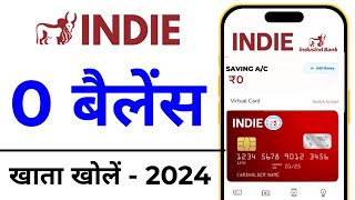 Indie by IndusInd Bank Zero Balance Account Opening Online  Indusind Bank me account kaise khole [upl. by Llebpmac168]