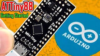 Getting started with MHTiny ATTINY88 microcontroller development board NANO v30 [upl. by Weyermann]