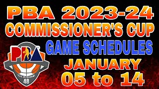 PBA Schedule  January 5 to January 14 2024 PBA Commissioners cup season 48 [upl. by Teriann]