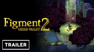 Figment 2 Creed Valley  Nintendo Switch Reveal Trailer  Indie World Showcase [upl. by Yerot]