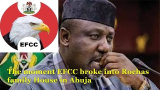 The moment EFCC broke into Rochas apartment through the roof [upl. by Ralli]