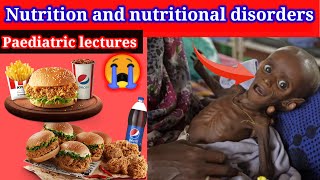 Paediatric lectures 🛑 3 Nutrition and nutritional disorder marasmus kwashiorkor  protein energy [upl. by Klemens]