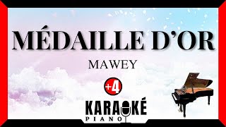 Médaille dor  MAWEY Karaoké Piano Français  Higher Key [upl. by Donnie]