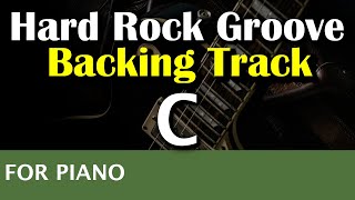 Hard Rock Groove  C Mixolydian  For Piano  Backing Track  100bpm [upl. by Alverson674]