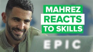 RIYAD MAHREZ REACTING TO HIS BEST SKILL MOVES [upl. by Lain]