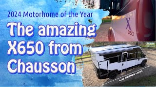 2024 Motorhome of the Year  Chaussons X650 is a gamechanger [upl. by Lothair392]