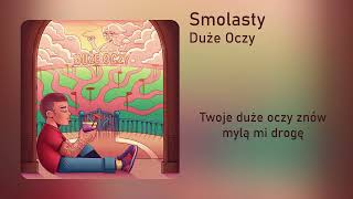 Smolasty  Duże Oczy Cenzura  Tekst [upl. by Akiem823]