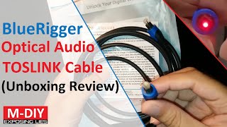 BlueRigger Optical Audio TOSLINK Cable  Digital Audio Cable Unboxing Review [upl. by Siramaj]