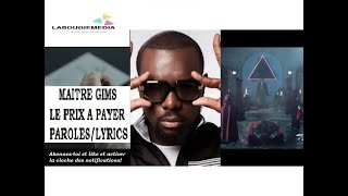 GIMS  Le prix à payer Paroles  Lyrics [upl. by Areivax]