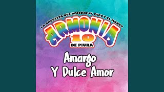 Amargo y Dulce Amor [upl. by Enaillil]