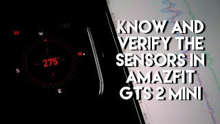 Know and Verify the Sensors in Amazfit GTS 2 Mini [upl. by Polinski]