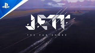 JETT  The Far Shore  Gameplay Trailer  PS5 PS4 [upl. by Deirdra]