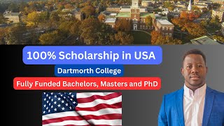 Move to USA Fully Funded Dartmouth College Scholarship 2025  No IELTS RequiredBsc Masters PhD [upl. by Huskamp]