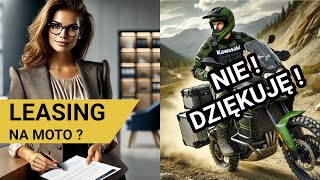 LEASING NA MOTOCYKL  SPRZEDAŻ MOTOCYKLA PRZEZ LEASING  NIGDY WIĘCEJ [upl. by Allenrad900]