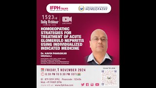 ACUTE GLOMERULOR NEPHRITIS  INDIVIDUALIZED INDICATED MEDICINE DrNAVIN PAWASKAR IFPH 1523 [upl. by Gianni]