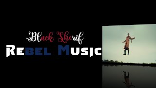 Black Sherif  Rebel Music Music video  lyrics [upl. by Ledda]