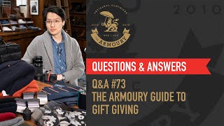 QampA 73 The Armoury Guide to Gift Giving [upl. by Joselow]