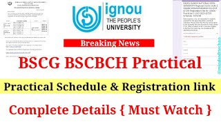 IGNOU BSCG  BSCBCH Practical Schedule amp Registration link Release 🔥 Complete Details Must Watch [upl. by Timothea928]