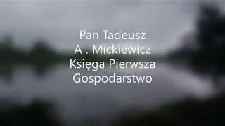 Pan Tadeusz  AMickiewicz Księga Pierwsza  Gospodarstwo audiobook [upl. by Bonnie533]