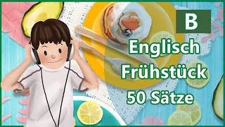 50 unverzichtbare englische Frühstückssätze  B [upl. by Suu]