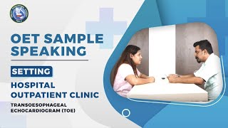 OET Speaking Setting Hospital Outpatient Clinic [upl. by Llacam]