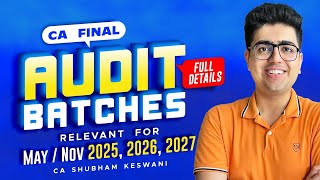 CA Final Audit Batches amp Books  MayNov 2025 2026 2027  CA Shubham Keswani AIR 8 [upl. by Neiv]