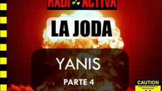 La Joda RadioActiva Yanis parte 4 [upl. by Scarito]