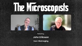 The Microscopists interviews John Eriksson EuroBioImaging [upl. by Tevlev]